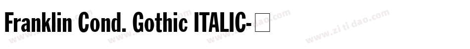 Franklin Cond. Gothic ITALIC字体转换